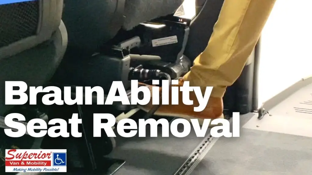 BraunAbility Seat Removal over image of a person's foot stepping on a release of a seat in a wheelchair van
